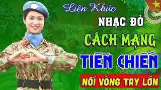 NỐI VÒNG TAY LỚN REMIXLK Nhạc Đỏ, Nhạc Cách Mạng Tiền Chiến Hay Nhất Mọi Thời Đại