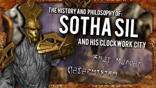 Sotha Sil: The Clockwork God | Elder Scrolls History and Philosophy