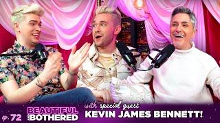 Unmasking Secrets of the Beauty Industry with Kevin James Bennett! | BEAUTIFUL and BOTHERED | Ep. 72