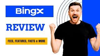 BingX Review 2025: Fees, Features, Facts & More