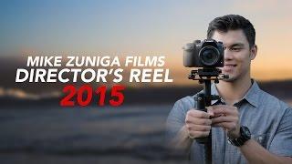 Mike Zuniga Films | 2015 Director's Reel