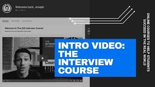 Intro Video: The Interview Course