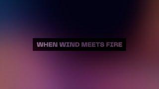 When Wind Meets Fire | Elevation Worship | Lyric Video