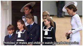 Princess of Wales and Prince George, Princess Charlotte and Prince Louis watch Guards Procession