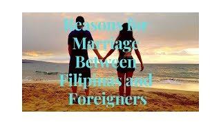 Reasons for Marriage Between Filipinas and Foreigners