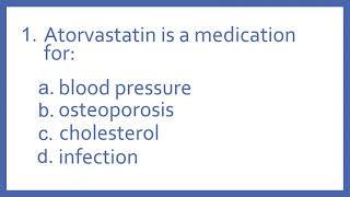 Top 200 Drugs Practice Test Question  - Atorvastatin is a medication for (PTCB PTCE NCLEX Test Prep)