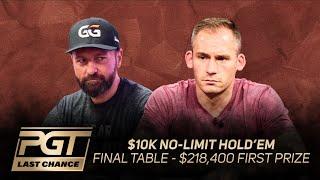 PGT Last Chance | $10,000 No Limit Hold'em Event #1 Final Table with Daniel Negreanu & Justin Bonomo