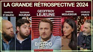 La Grande Rétrospective 2024 - Bistro Libertés avec Geoffroy Lejeune