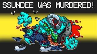 SSUNDEE WAS MURDERED mod in Among Us!