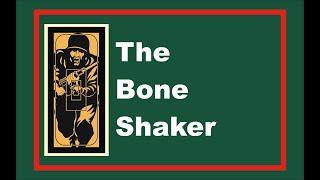 The Bone Shaker