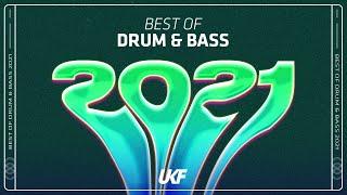 UKF Drum & Bass: Best of Drum & Bass 2021 Mix