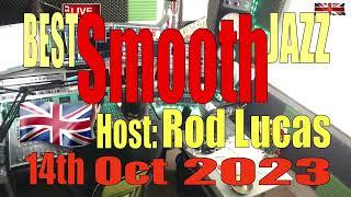 Best Smooth Jazz (14th October 2023) - Host ROD LUCAS