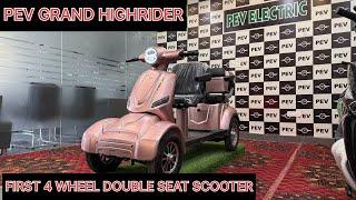 PEV GRAND HIGHRIDER FIRST LOOK | PEV ELECTRIC 4 WHEEL SCOOTER #electricscooter