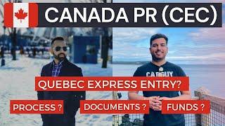 Major questions related to Canadian PR (CEC) | Express entry for Quebec Residents possible?