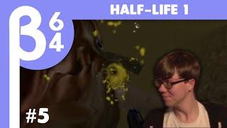 [Beta64 Live] Half-Life #5