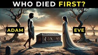 Who Died First: Adam or Eve? The Answer Will Surprise You!