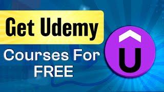 How To Get Udemy Courses For FREE