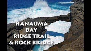 Hanauma  Bay Ridge Trail & Rock Bridge - Oahu