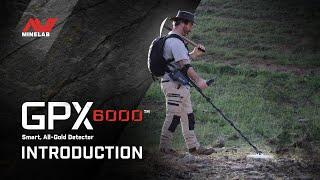 GPX 6000 Introduction | Minelab Metal Detectors