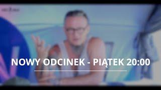 NOWY ODCINEK - PIĄTEK 20:00