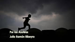 Julio Ramón Ribeyro - Por las Azoteas (audiolibro)