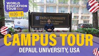 DePaul University, Chicago CAMPUS TOUR | World Education Tour  | VLOG 6