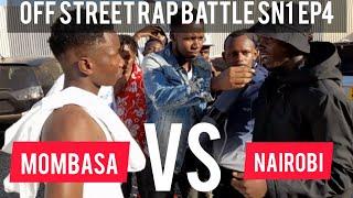 OFF STREET RAP BATTLE SN1 EP 4 MOMBASA VS NAIROBI Must watch   (Jomo Nava vs Stepper Spencer)