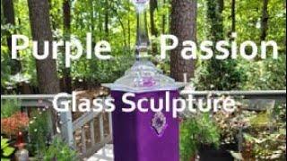 Purple Passion Glass Sculpture