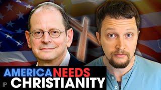 ATHEIST says America NEEDS More Christianity!