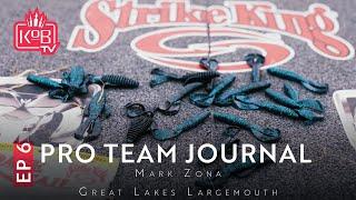 PRO TEAM JOURNAL 2023 | EPISODE 6 | Mark Zona - Great Lakes Largemouth