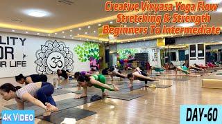 DAY-60 Creative Vinyasa Yoga Flow Stretching & Strength | Master Ranjeet Singh Bhatia |