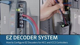 HUNTER EZ DECODER SYSTEM: How to Configure EZ Decoders for HCC and ICC2 Controllers