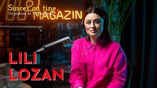 Lili Lozan la Sincer cu tine cu Zina Bivol | VIP magazin Podcast #18