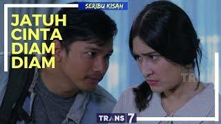 SERIBU KISAH | JATUH CINTA DIAM-DIAM (22/02/18)