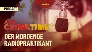 Chronik eines ungewöhnlichen Falls | Podcast ARD Crime Time | MDR