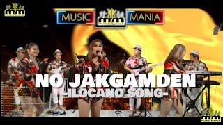 No Jakgamden | ilocano song | Music Mania