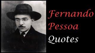 Fernando Pessoa Quotes