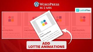 How to Add Animations to WordPress? (Lottie Animations)