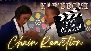SAYmeTV | CHAIN REACTION | Bethelsdorp Comprehensive | Nab'Ubomi Inter-School Film Festival