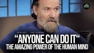 Wim Hof Explains The Power Of The Human Mind!