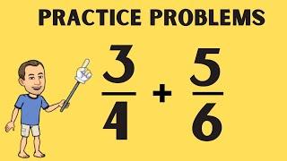 Adding  Fractions- 3/4 + 5/6