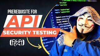 #1 How to Start with API Testing ? | api testing tutorial | api testing in hindi | hacker vlog