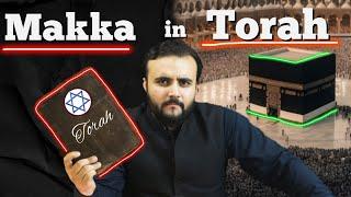 Makka in Torah | The Kohistani