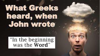 John's first 3 verses astounded the Greeks