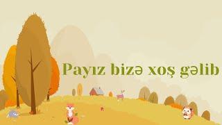 Usaq mahnisi-Payiz bize xos gelib (Payız bizə xoş gəlib)