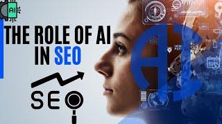 The Role of AI in SEO  | Artificial intelligence in SEO Turorial by Digifaiz