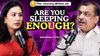 How to Sleep Faster & Better? Secret Superpower that only Experts Know! Dr. Ravindra Gupta