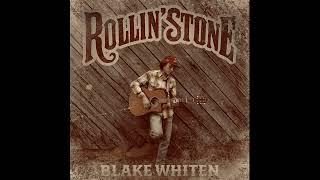 Blake Whiten - Rollin' Stone