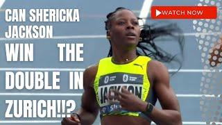 CAN SHERICKA JACKSON WIN THE DOUBLE IN ZURICH!!?