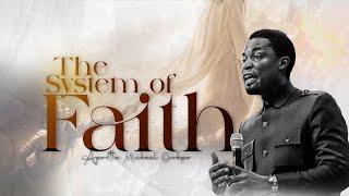 The System of Faith - Apostle Michael Orokpo